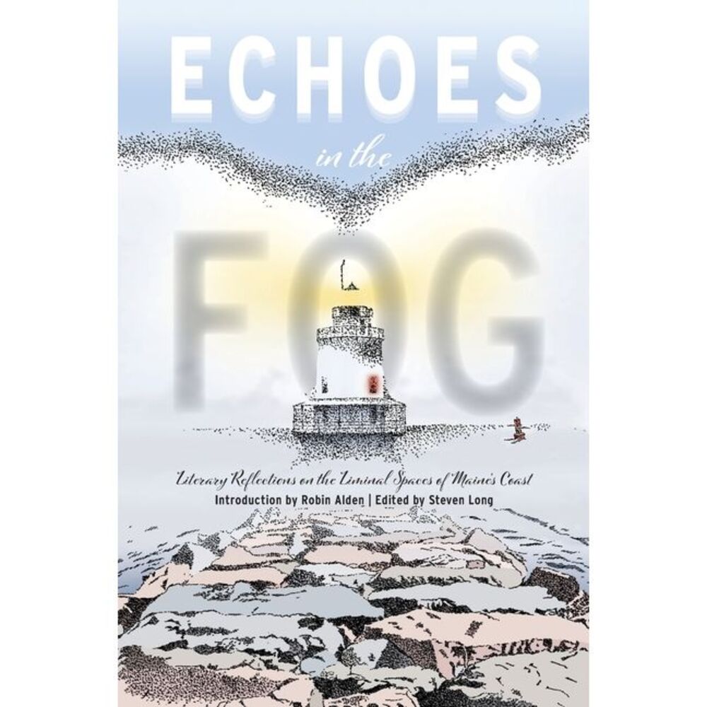 Echoes in the Fog: Literary Reflections on the Liminal Spaces of Maine's Coast -